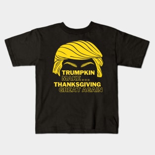 Funny trumpkin make thanksgiving Great Again Kids T-Shirt